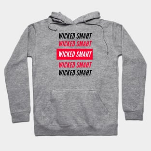 wicked smaht Hoodie